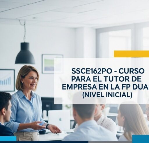 SSCE162PO - CURSO PARA EL TUTOR DE EMPRESA EN LA FP DUAL (NIVEL INICIAL)
